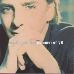 Barry Manilow - Summer Of 78